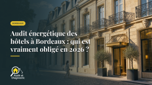 Audit énergétique Bordeaux